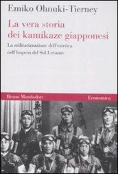 La vera storia dei kamikaze giapponesi. La militarizzazione dell'estetica nell'Impero del Sol Levante