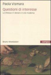 Questioni di interesse. La Chiesa e il denaro in età moderna