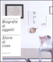 Biografie di oggetti. Storie di cose