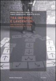 Tra imprese e lavoro. Una ricerca sul lavoro non standard in Italia