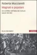 Magnati e popolani. Un conflitto nell'Italia dei Comuni (secoli XII-XIV)