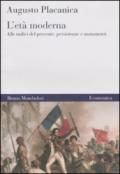 L'età moderna. Alle radici del presente: persistenze e mutamenti