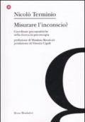 Misurare l'inconscio? Coordinate psicoanalitche nella ricerca in psicoterapia