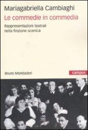 Le commedie in commedia. Rappresentazioni teatrali nella finzione scenica