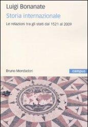 Storia internazionale. Le relazioni tra gli Stati dal 1521 al 2009