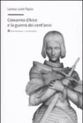 Giovanna d'Arco e la guerra dei cent'anni