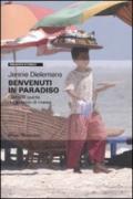 Benvenuti in paradiso. Dietro le quinte del turismo di massa
