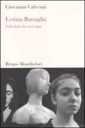 Letizia Battaglia. Sulle ferite dei suoi sogni