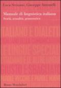 Manuale di linguistica italiana. Storia, attualità, grammatica