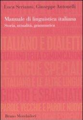 Manuale di linguistica italiana. Storia, attualità, grammatica