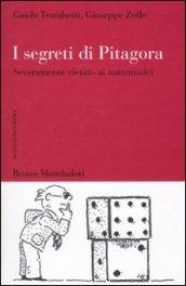 I segreti di Pitagora. Severamente vietato ai matematici