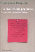 La rivoluzione promessa. Lettura della Costituzione italiana