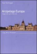 Arcipelago Europa. Viaggio nello spirito delle città
