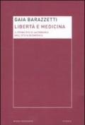 Libertà e medicina. Il principio di autonomia nell'etica biomedica
