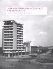 L'architettura del Novecento a Reggio Emilia