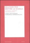 Valutare per gestire la scuola. Governance, leadership e qualità educativa