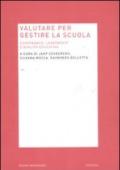 Valutare per gestire la scuola. Governance, leadership e qualità educativa