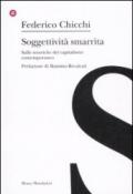 Soggettività smarrita. Sulle retoriche del capitalismo contemporaneo