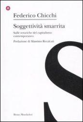 Soggettività smarrita. Sulle retoriche del capitalismo contemporaneo