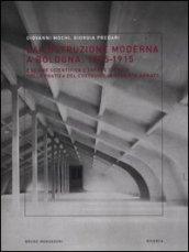 La costruzione moderna a Bologna (1875-1915). Ragione scientifica e sapere tecnico nella pratica del costruire in cemento armato