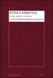 Etica e genetica. Storia, concetti, pratiche