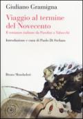 Viaggio al termine del Novecento. Il romanzo italiano da Pasolini a Tabucchi