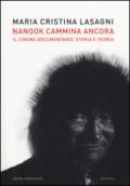 Nanook cammina ancora. Il cinema documentario, storia e teoria