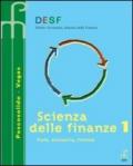 Desf scienza delle finanze. Stato, economia, finanze. Per gli Ist. Tecnici commerciali: 1