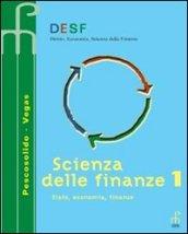 Desf scienza delle finanze. Stato, economia, finanze. Per gli Ist. Tecnici commerciali: 1