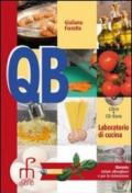 QB. Per le Scuole superiori. Con CD-ROM