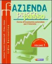 Azienda passo passo. Corso di economia aziendale per il biennio. Ediz. leggera. Per gli Ist. tecnici commerciali. Con espansione online: 1