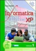 Informatica senza problemi XP. Vol. unico. Per gli Ist. tecnici. Con espansione online