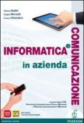 Informatica e comunicazione in azienda. Vol. unico. Con espansione online