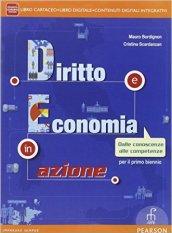 Diritto ed economia in azione. Per le Scuole superiori. Con e-book. Con espansione online