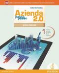 Azienda passo passo 2.0. Con e-book. Con espansione online. Per il biennio delle Scuole superiori. Vol. 1