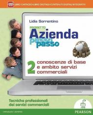 Progetto azienda passo passo. Corso di economia aziendale. Per gli Ist. professionali per i servizi commerciali. Con e-book. Con espansione online. Vol. 2