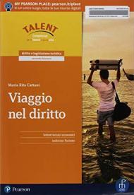 Viaggio nel diritto. Per il secondo biennio delle Scuole superiori. Con e-book. Con espansione online