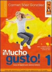 Mucho gusto. Libro del alumno-Cuaderno de ejercicios. Per la Scuola media. Con CD Audio. Con espansione online