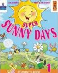 Super sunny days. Student's book. Per la 3ª classe elementare. Con espansione online