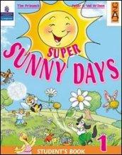 Super sunny days. Student's book. Per la 3ª classe elementare. Con espansione online