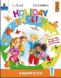 Holiday English. Summer Book. Con CD Audio. Per la 1ª classe elementare