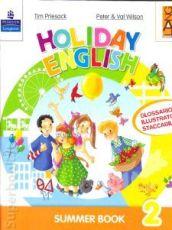 Holiday English. Summer Book. Con CD Audio. Per la 2ª classe elementare
