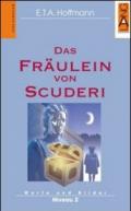 Das fraulein von scuderi. Con CD Audio