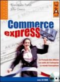 Commerce express. Per le Scuole superiori. Con CD-ROM