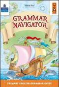 Grammar navigator. Per la Scuola elementare