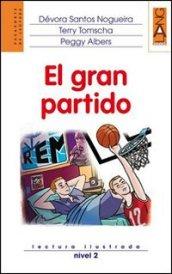 El Gran partido. Lectura ilustrada. Nivel 2. Con CD Audio