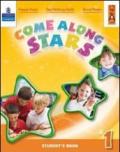 Come along stars. Practice book. Per la Scuola elementare vol.1