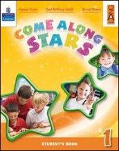 Come along stars. Practice book. Per la Scuola elementare vol.1