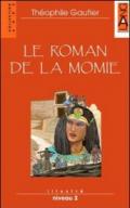 Le roman de la momie. Con CD Audio