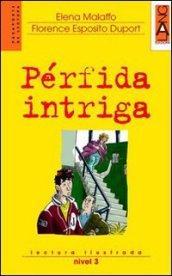 PERFIDA INTRIGA